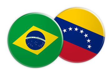 News Concept: Brazil Flag Button On Venezuela Flag Button, 3d illustration on white background