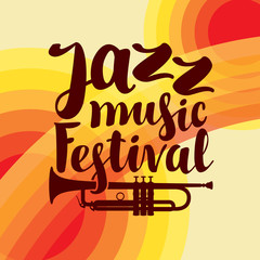 vector poster with inscriptions jazz music festival and a trumpet on the colored background