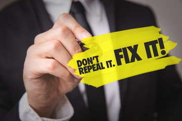 Dont Repeal It. Fix It! - obrazy, fototapety, plakaty