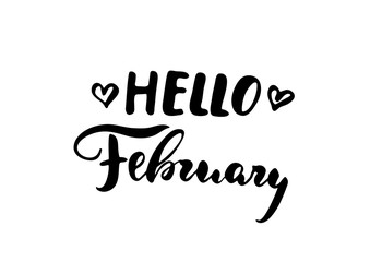 Hello February - freehand ink inspirational romantic quote