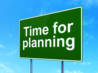 Timeline concept: Time for Planning on road sign background