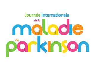 JOURNEE INTERNATIONALE  DE LA MALADIE DE PARKINSON