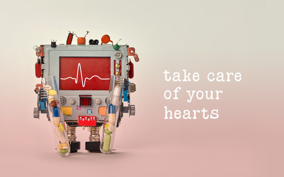 Take care of your hearts quote. Medic cardiogram monitor heartbeat line on red display cardiograph. Robot character with clinic pulse test graphic, set of colorful pills drugs in arms