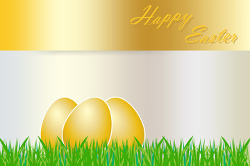 Three golden eggs with white borders are lying in the grass. The golden rectangle with golden inscription Happy Easter is on the top. 