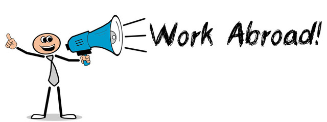 Work Abroad! / Mann mit Megafon