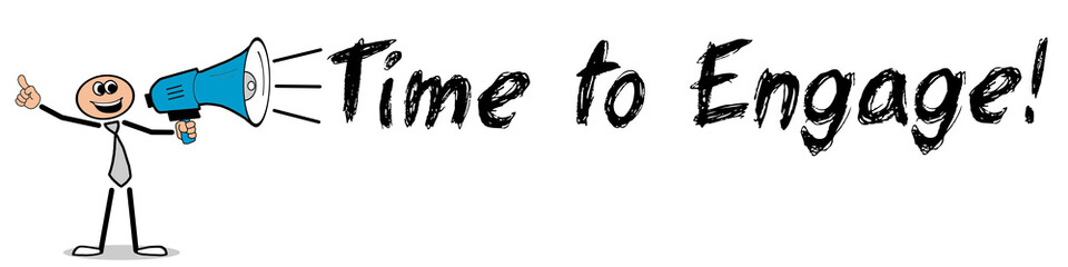 Time to Engage! Mann mit Megafon