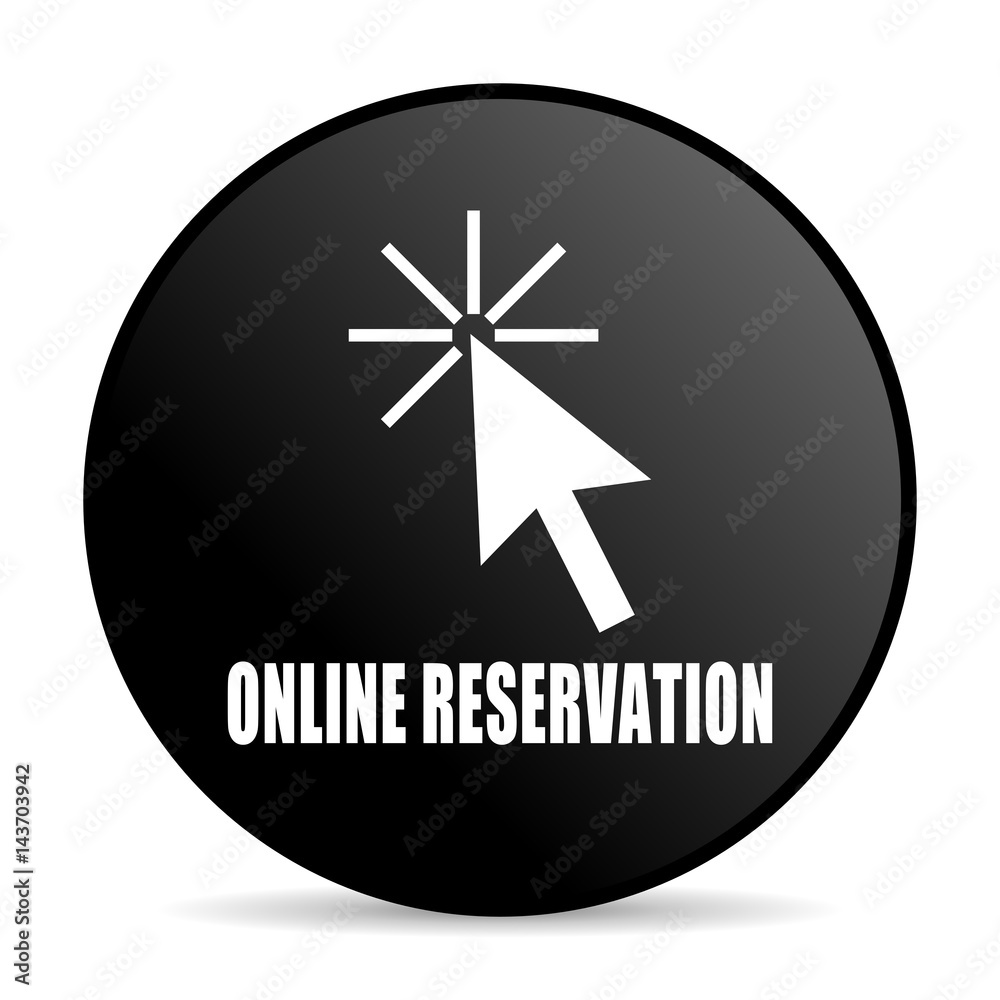 Poster online reservation black color web design round internet icon on white background.