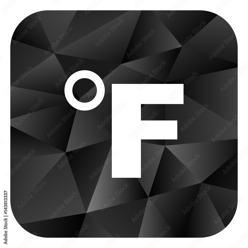 Poster fahrenheit black color web modern brillant design square internet icon on white background.