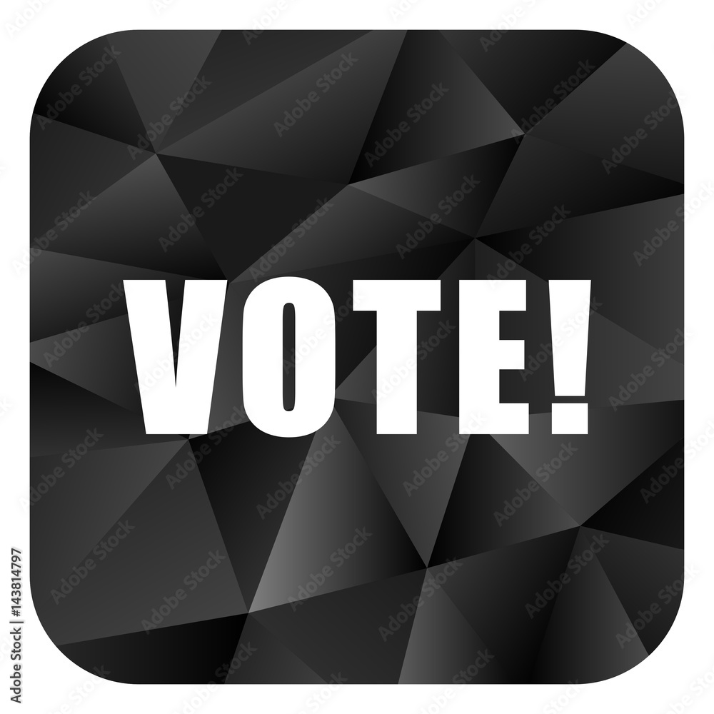 Poster Vote black color web modern brillant design square internet icon on white background.