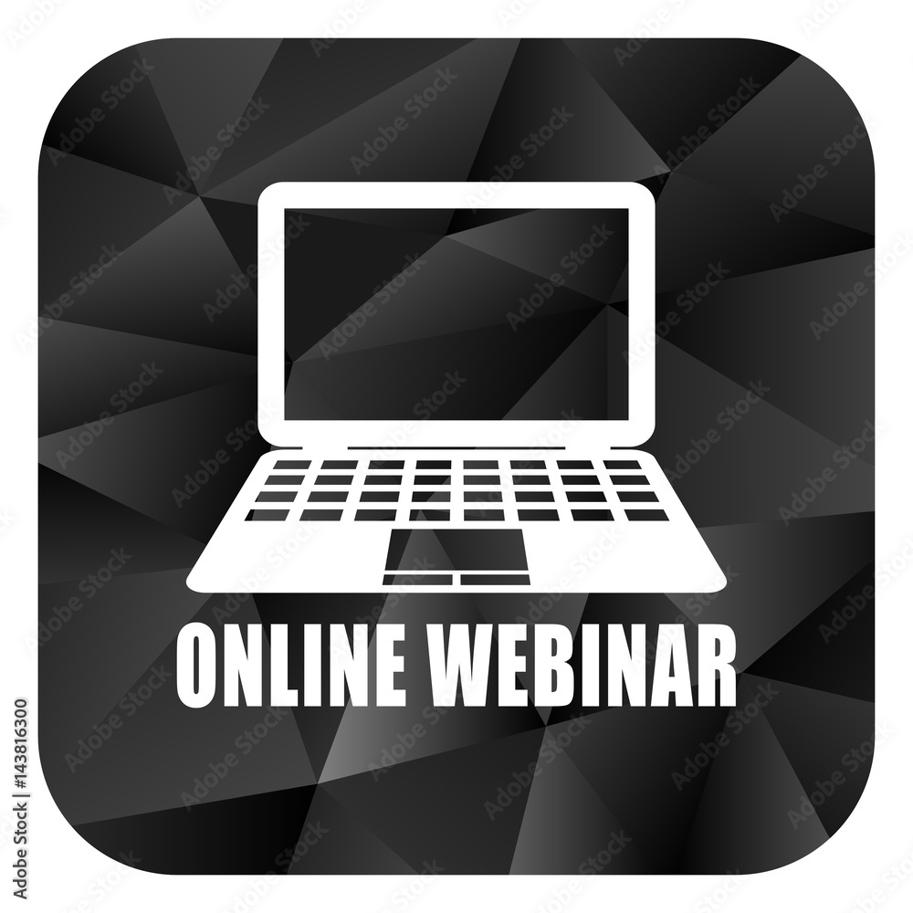 Poster online webinar black color web modern brillant design square internet icon on white background.