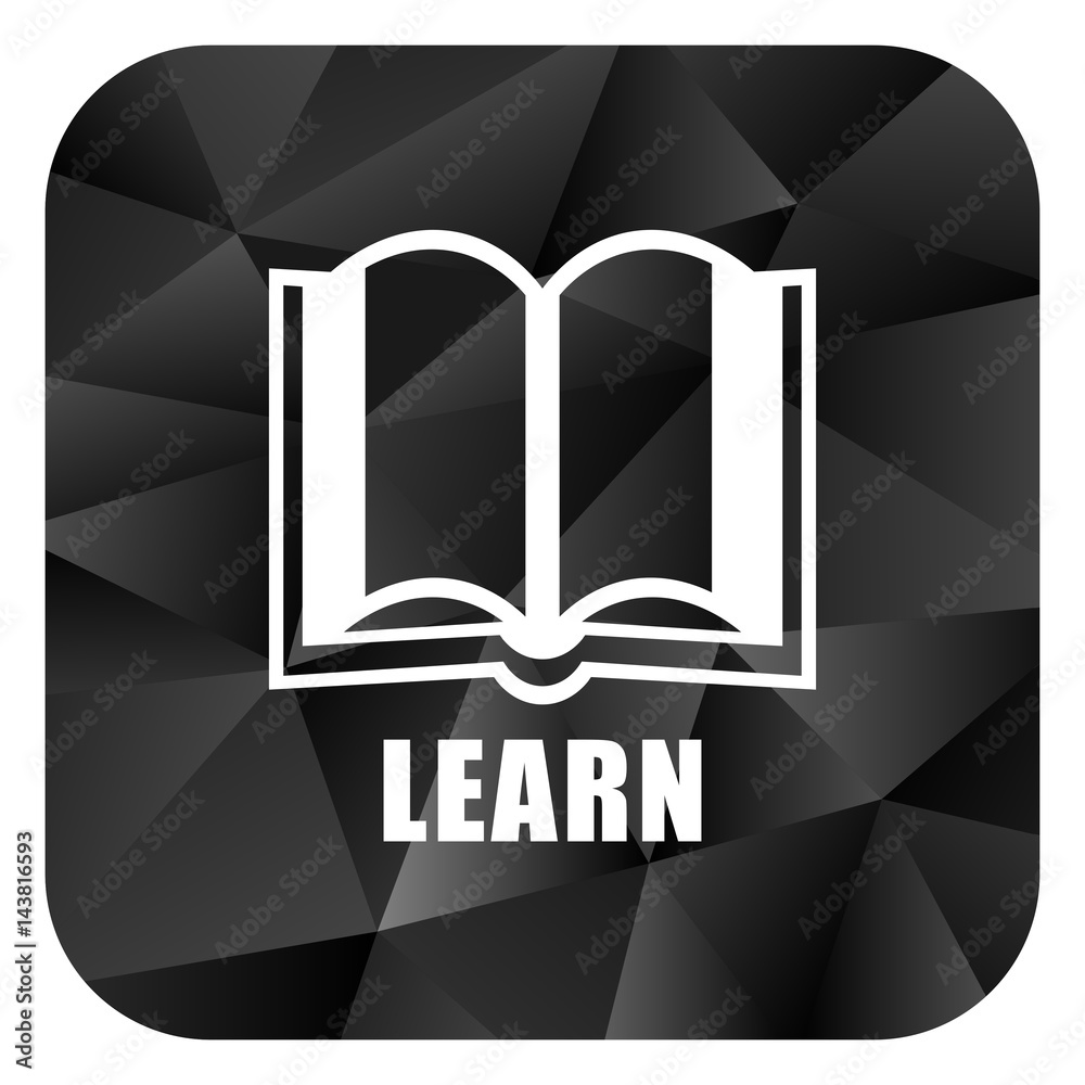 Poster Learn black color web modern brillant design square internet icon on white background.