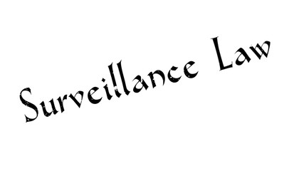 Fototapeta premium Surveillance Law rubber stamp. Grunge design with dust scratches. Effects can be easily removed for a clean, crisp look. Color is easily changed.