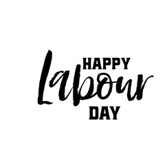 lettering and calligraphy modern - Happy Labour day. Sticker, stamp, logo - hand made