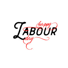 lettering and calligraphy modern - Happy Labour day. Sticker, stamp, logo - hand made