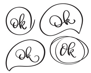 Ok vector word on white background. Hand drawn vintage Calligraphy lettering illustration EPS10