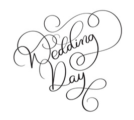 Wedding day text on white background. Hand drawn vintage Calligraphy lettering Vector illustration EPS10