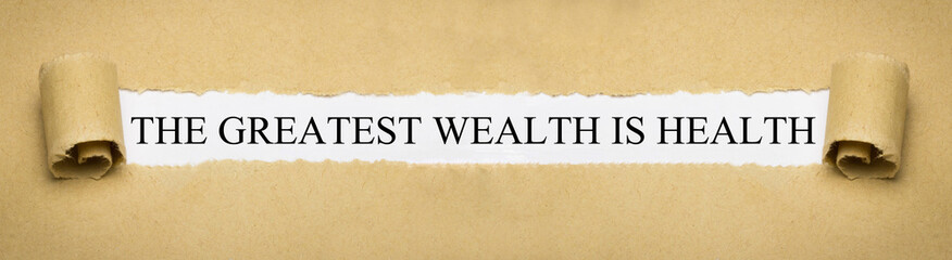 The Greatest Wealth is Health