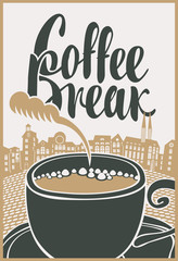 vector banner with a cup of coffee and inscription coffee break on background of old town in retro style