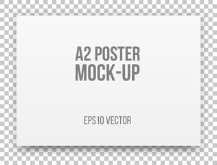 A2 white poster realistic template, mock-up with margins, soft shadow and transparent background for design concepts, presentations, web, identity, prints. Vector illustration.