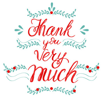 Vector illustration of Thank Your Very Much on white backdrop with floral design elements