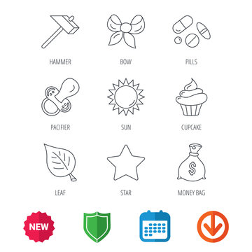 Money bag, star and bow icons. Leaf, pacifier and sun linear signs. Cupcake, pills and hammer flat line icons. New tag, shield and calendar web icons. Download arrow. Vector