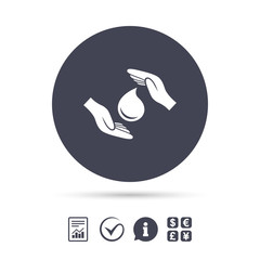 Save water sign icon. Hands protect water drop.