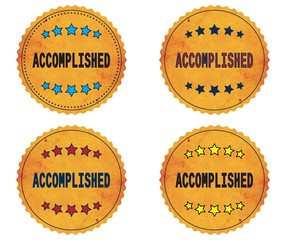 ACCOMPLISHED text, on round wavy border vintage, stamp badge.