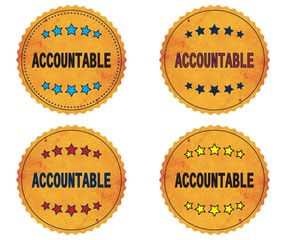 ACCOUNTABLE text, on round wavy border vintage, stamp badge.