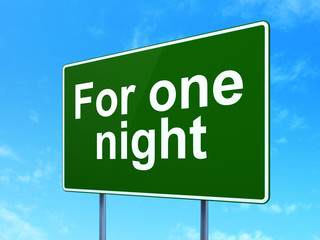 Travel concept: For One Night on road sign background