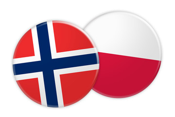 Obraz premium News Concept: Norway Flag Button On Poland Flag Button, 3d illustration on white background
