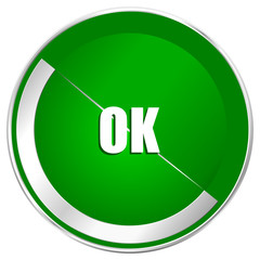 Ok silver metallic border green web icon for mobile apps and internet.