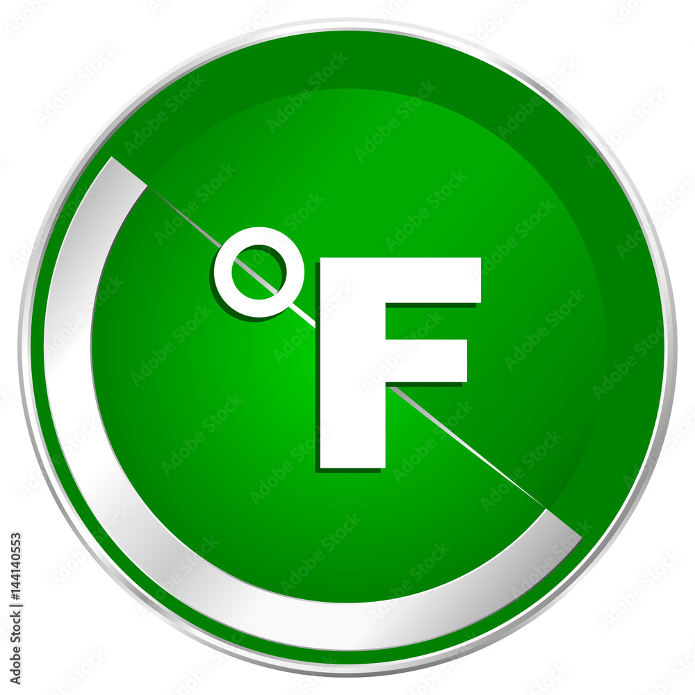Poster fahrenheit silver metallic border green web icon for mobile apps and internet.