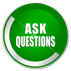 Ask questions silver metallic border green web icon for mobile apps and internet.