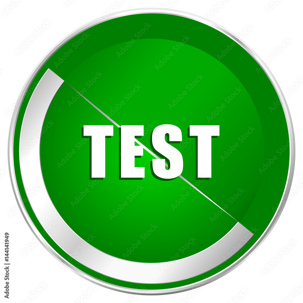 Poster test silver metallic border green web icon for mobile apps and internet.