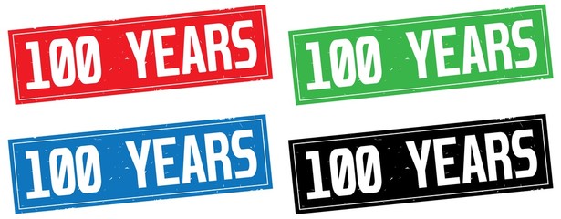 100 YEARS text, on rectangle stamp sign.