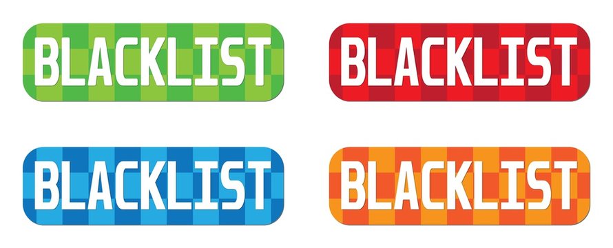 BLACKLIST text, on rectangle, zig zag pattern stamp sign.