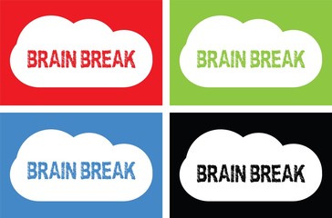 BRAIN BREAK text, on cloud bubble sign.