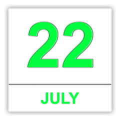 July 22. Day on the calendar.