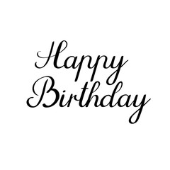Happy Birthday Calligraphy Greeting Card. Handwritten inscription isolated on white background. Handwritten ink text for birthday greeting card, poster design and gift tags. Vector illustration