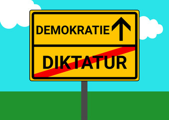 Schild Ortsausgang Diktatur Demokratie