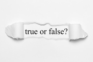 true or false on white torn paper