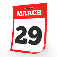 Fototapeta premium March 29. Calendar on white background.