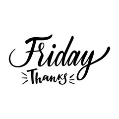 Weekdays card with phrase Thanks Friday. Vector isolated illustration: brush calligraphy, hand lettering. For calendar, schedule, diary, journal, postcard, label, sticker and decor.