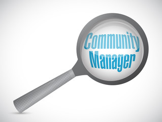 Community Manager magnify glass sign concept