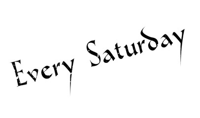 Every Saturday rubber stamp. Grunge design with dust scratches. Effects can be easily removed for a clean, crisp look. Color is easily changed.