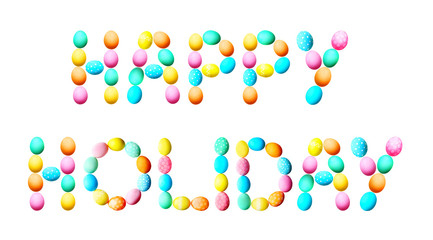 Text HAPPY HOLIDAY made of eggs on white background