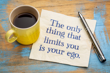 Fototapeta The only thing that limits you is your ego obraz