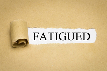 Fatigued