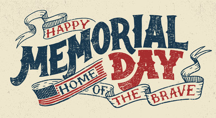 Happy Memorial Day. Home of the brave. Hand lettering greeting card with textured handcrafted letters and background in retro style. Hand-drawn vintage typography illustration - obrazy, fototapety, plakaty