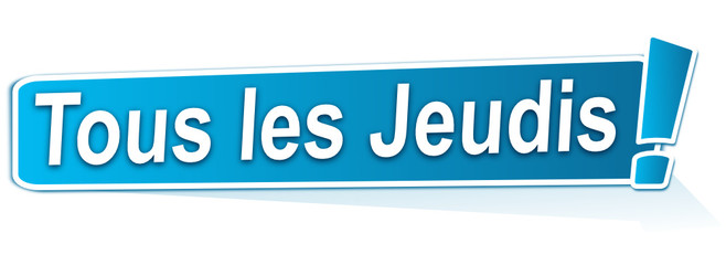 tous les jeudis sur étiquette bleue